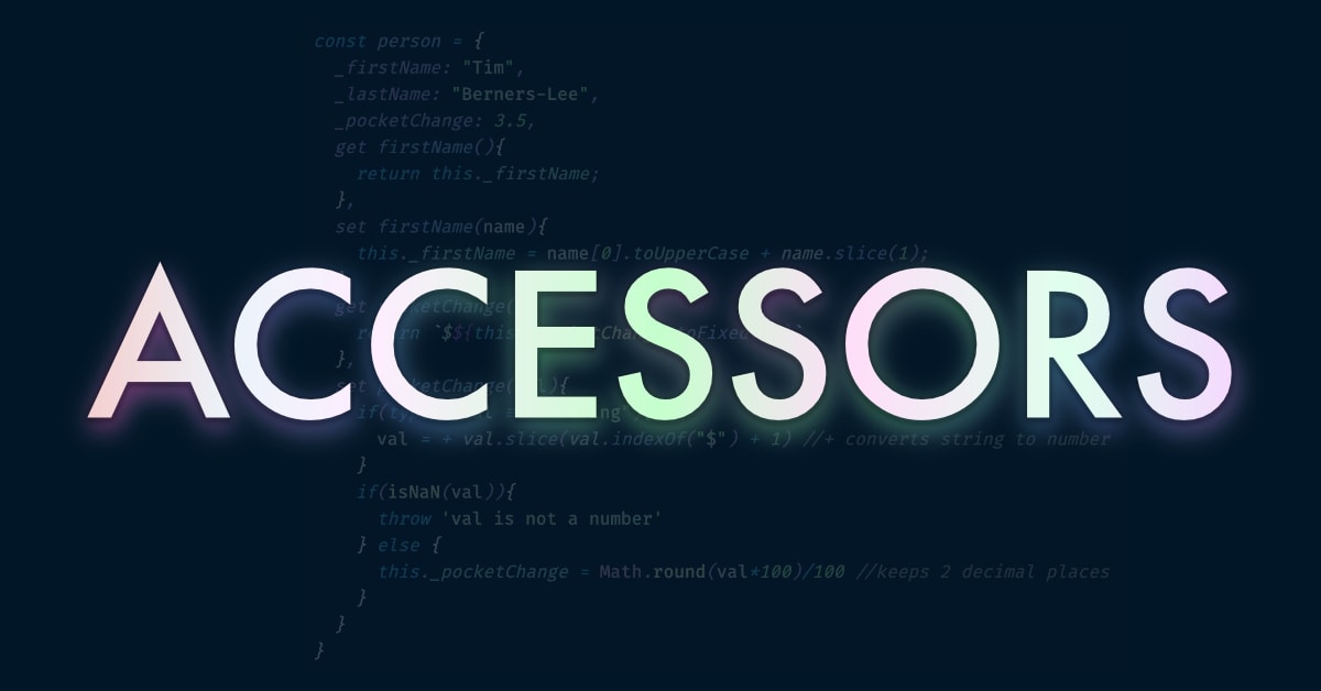 article hero image of accessors in an object